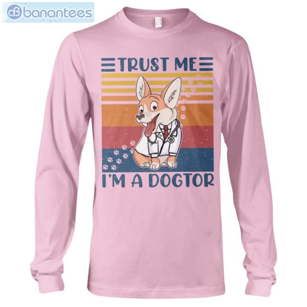 Welsh Corgis Trust Me I'm A Dogtor T-Shirt Long Sleeve Tee Product Photo 7
