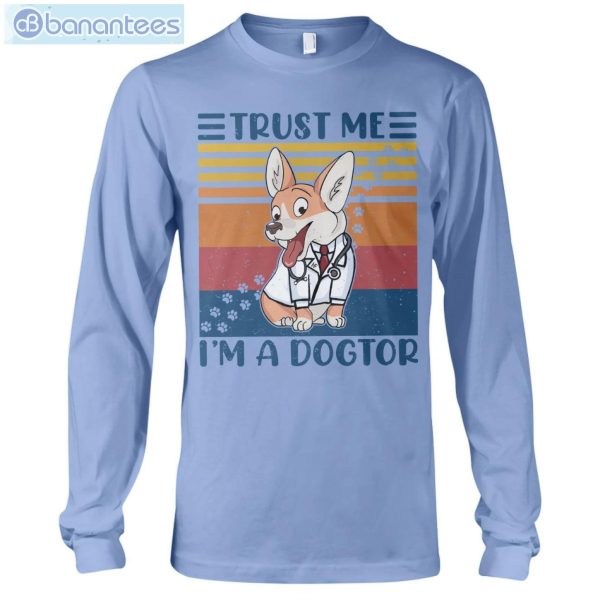 Welsh Corgis Trust Me I'm A Dogtor T-Shirt Long Sleeve Tee Product Photo 9