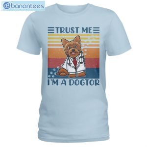 Yorkshire Terrier Trust Me I'm A Dogtor T-Shirt Long Sleeve Tee Product Photo 4