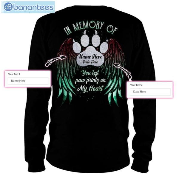 You Left Paw Prints On My Heart Dog Memory Custom T-Shirt Long Sleeve Tee Product Photo 6