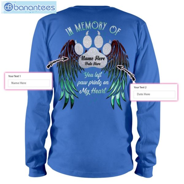You Left Paw Prints On My Heart Dog Memory Custom T-Shirt Long Sleeve Tee Product Photo 10