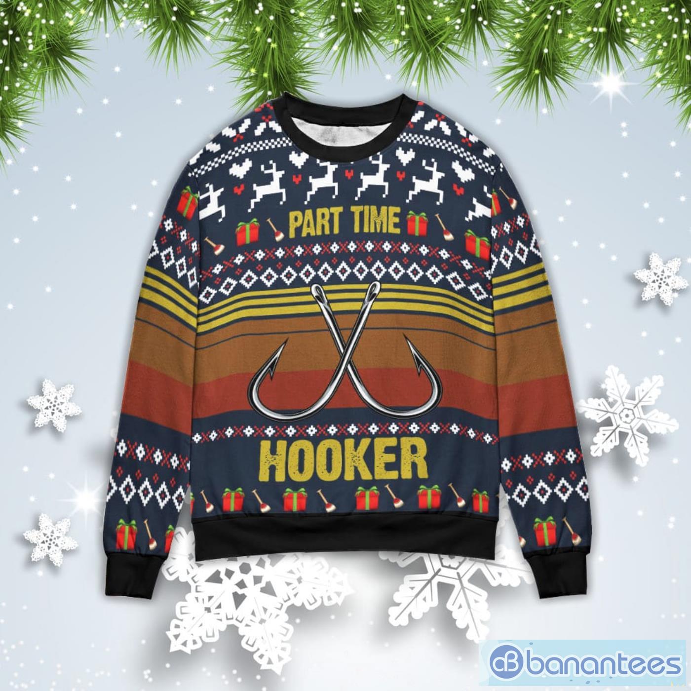 Fishing Part Time Hooker Christmas Gift Ugly Christmas Sweater Product Photo 1