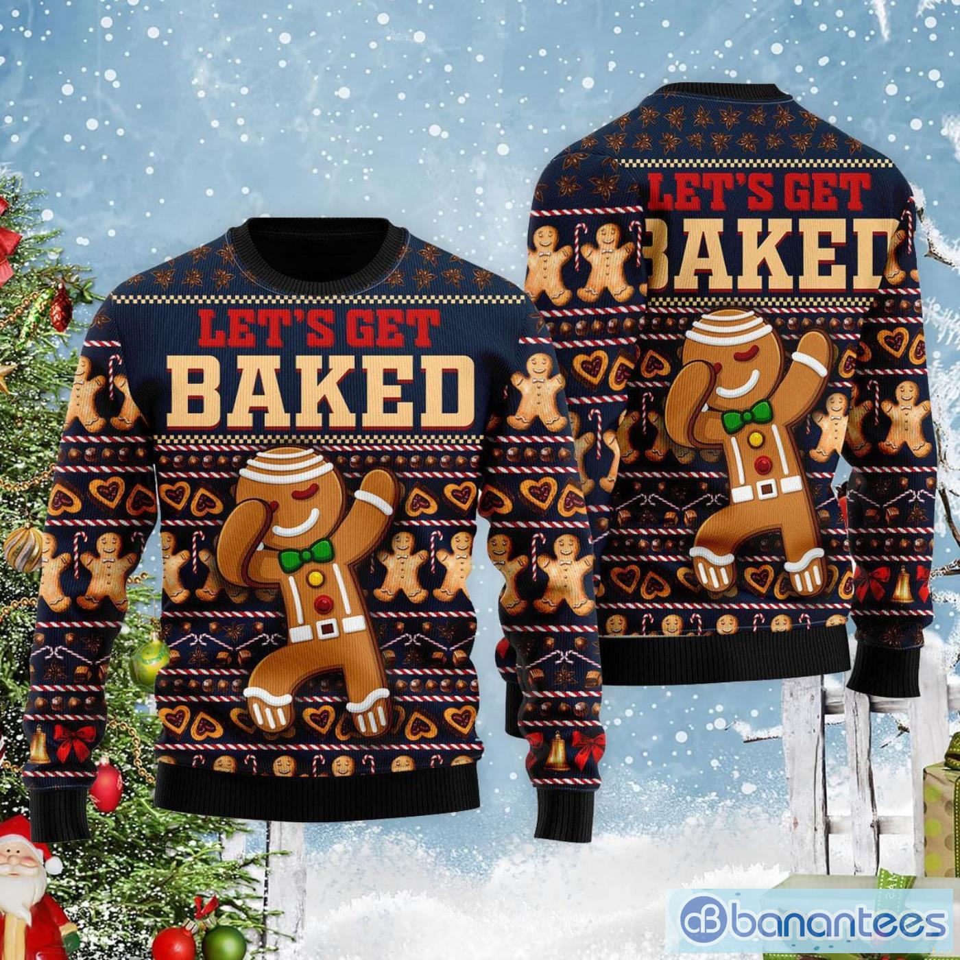 Let's get baked 2024 ugly christmas sweater