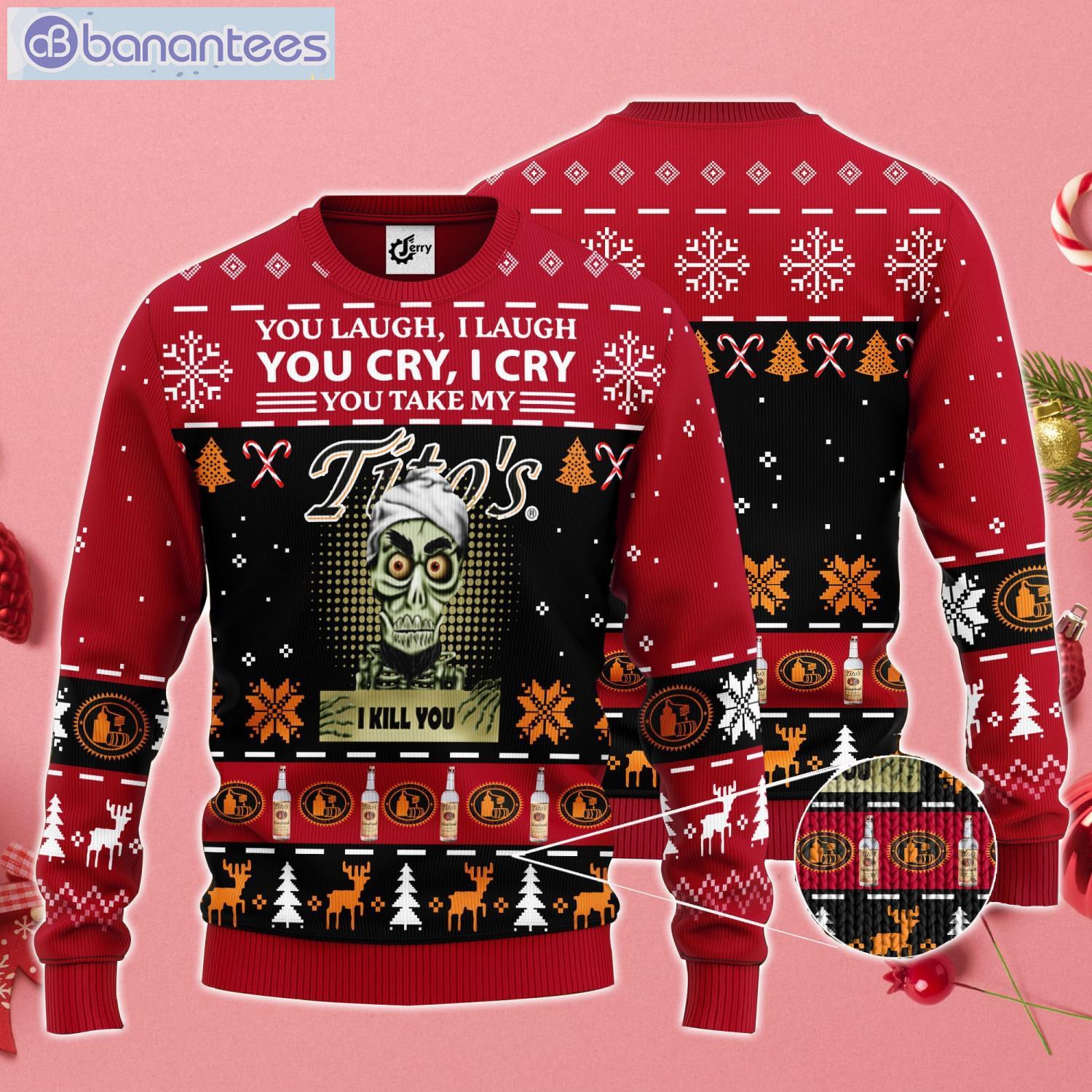 Achmed You Laugh I Laugh You Cry I Cry You Take My Tito's I Kill You Ugly Christmas Sweater Product Photo 1