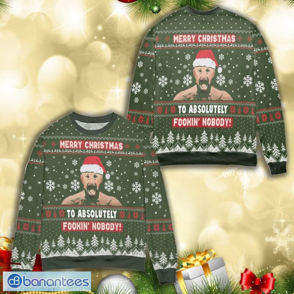 Conor Mcgregor To Absolutely Fookin Nobody All Over Print 3D Ugly Christmas Sweater Product Photo 1