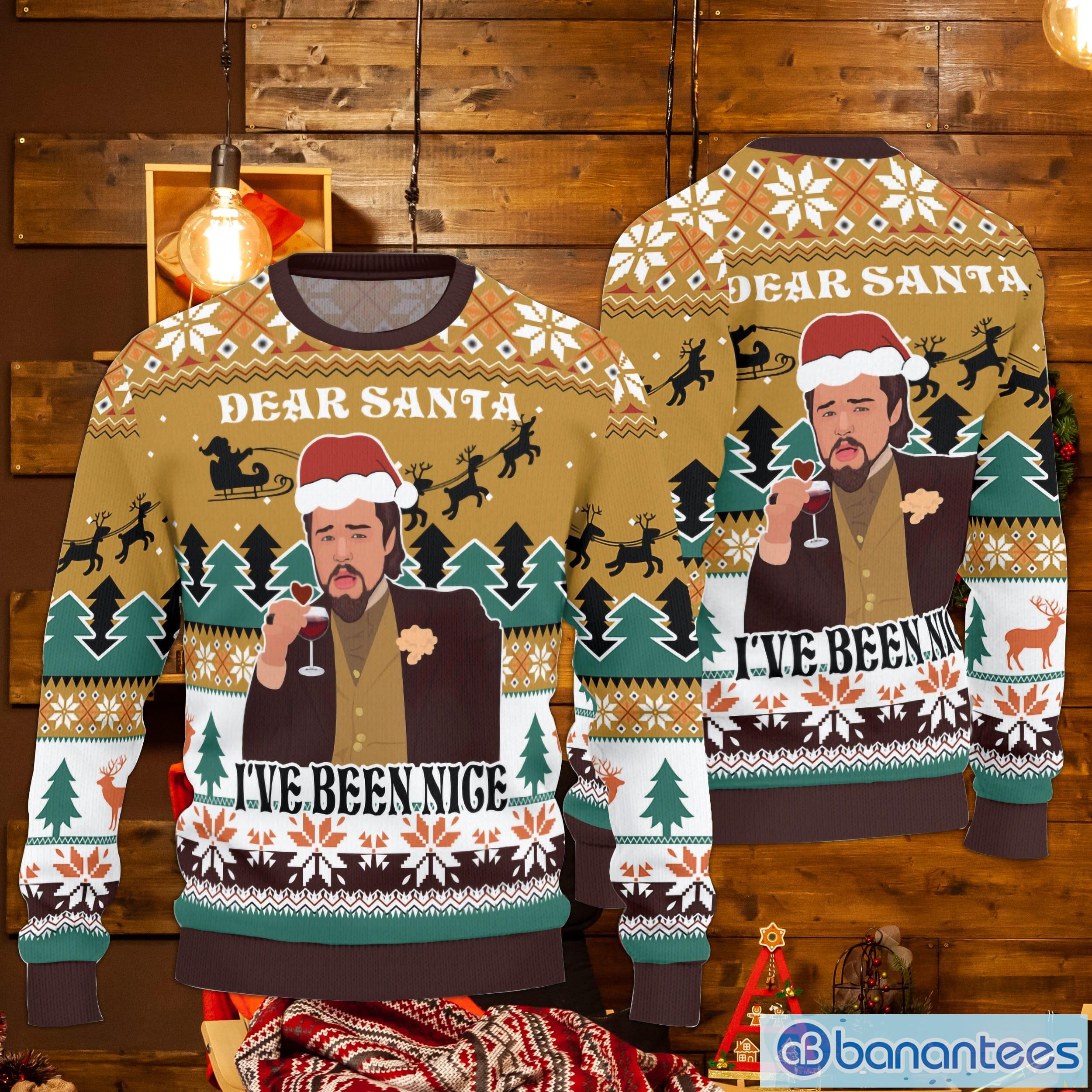 Deer Santa I've Been Nice Leonardo Dicaprio Meme Christmas Gift Ugly Christmas Sweater Product Photo 1