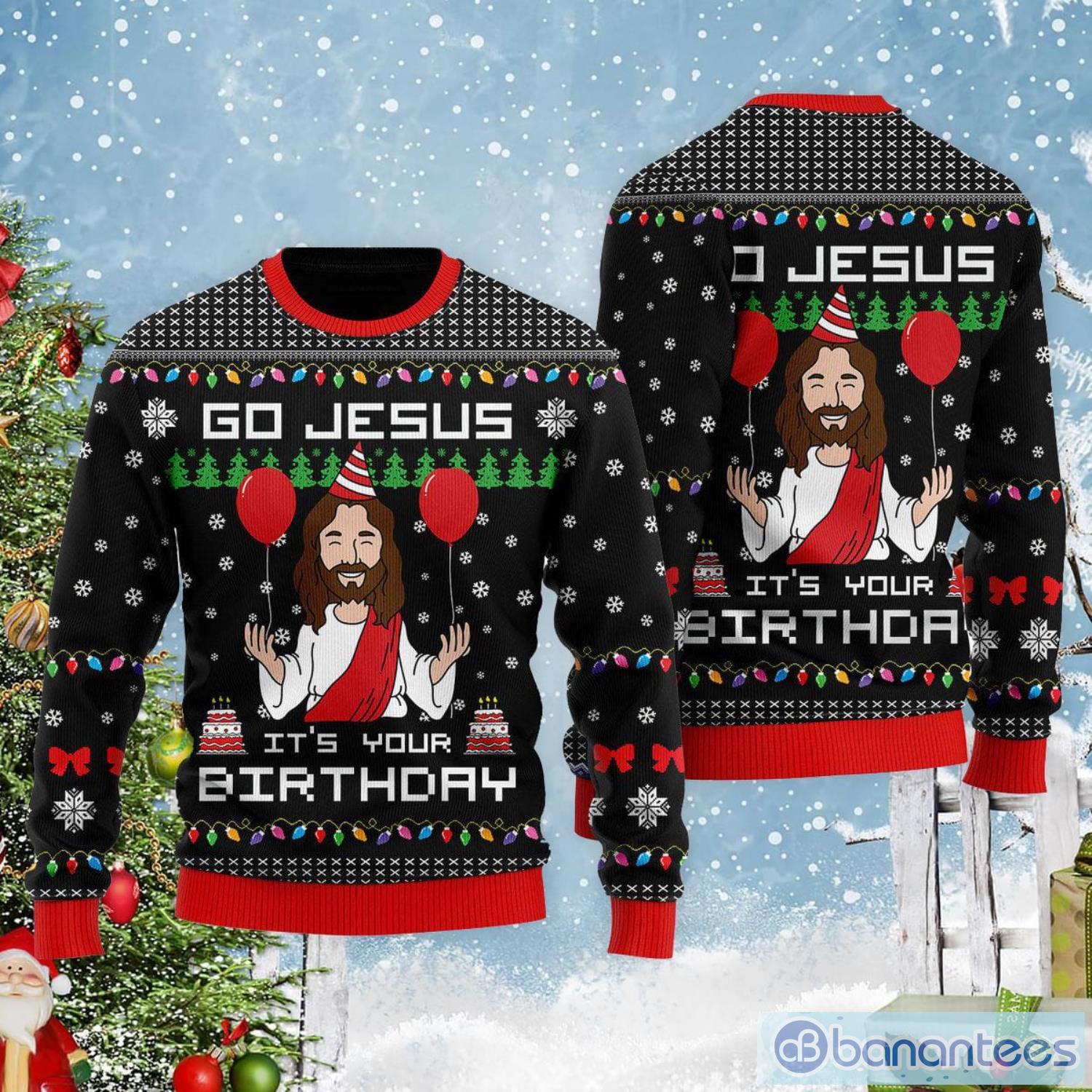  Go Jesus It's Your Birthday Cute Christmas Gift Ugly Christmas Sweater Product Photo 1