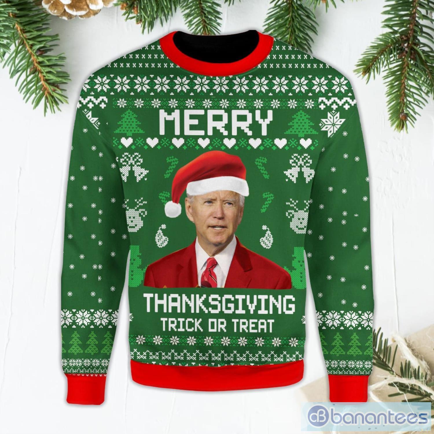 Merry Thanksgiving Trick or Treat Pullover Funny Santa Biden Green Ugly Christmas Sweater Product Photo 1