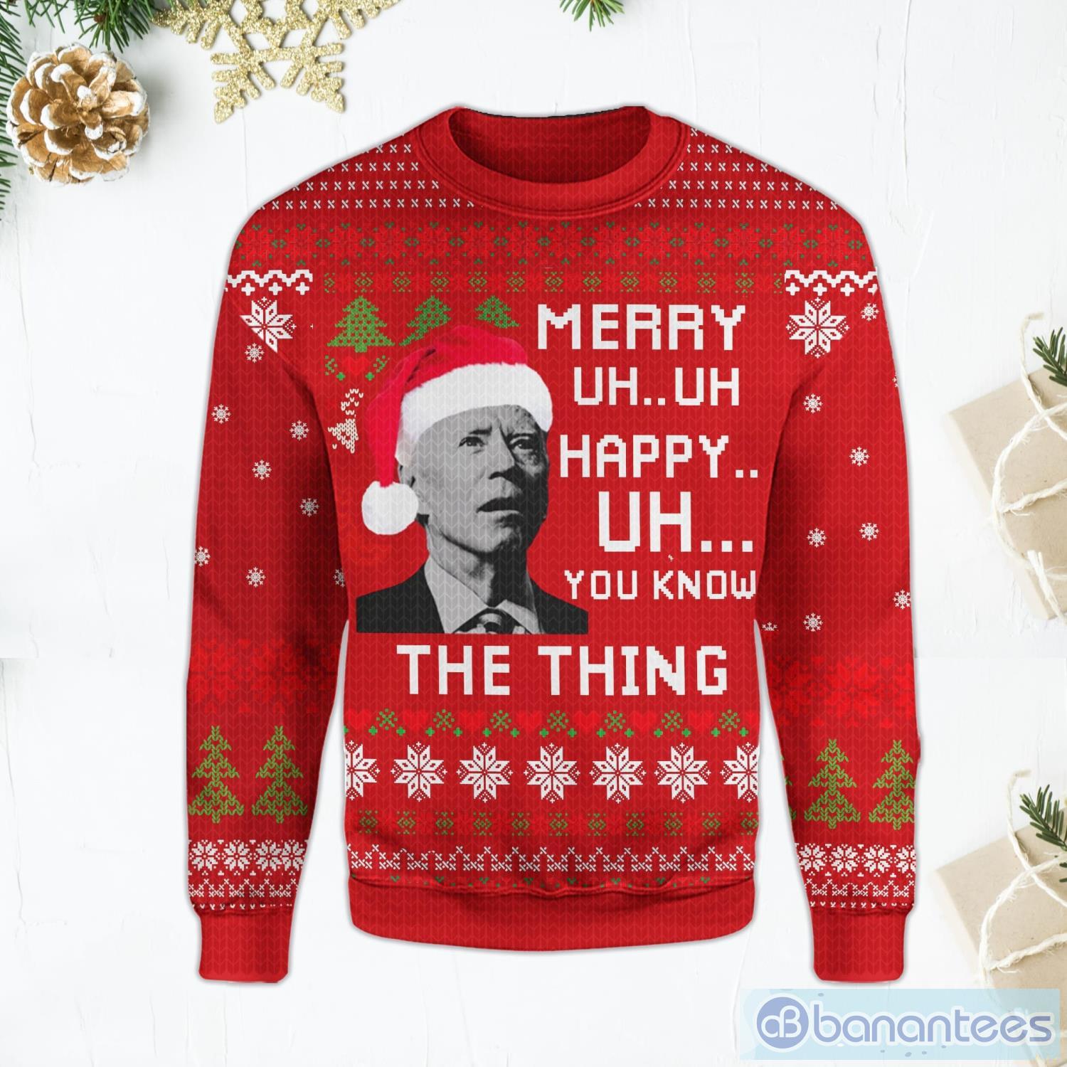 Merry Uh Uh You Know The Thing Funny Joe Biden Red Ugly Christmas Sweater Product Photo 1