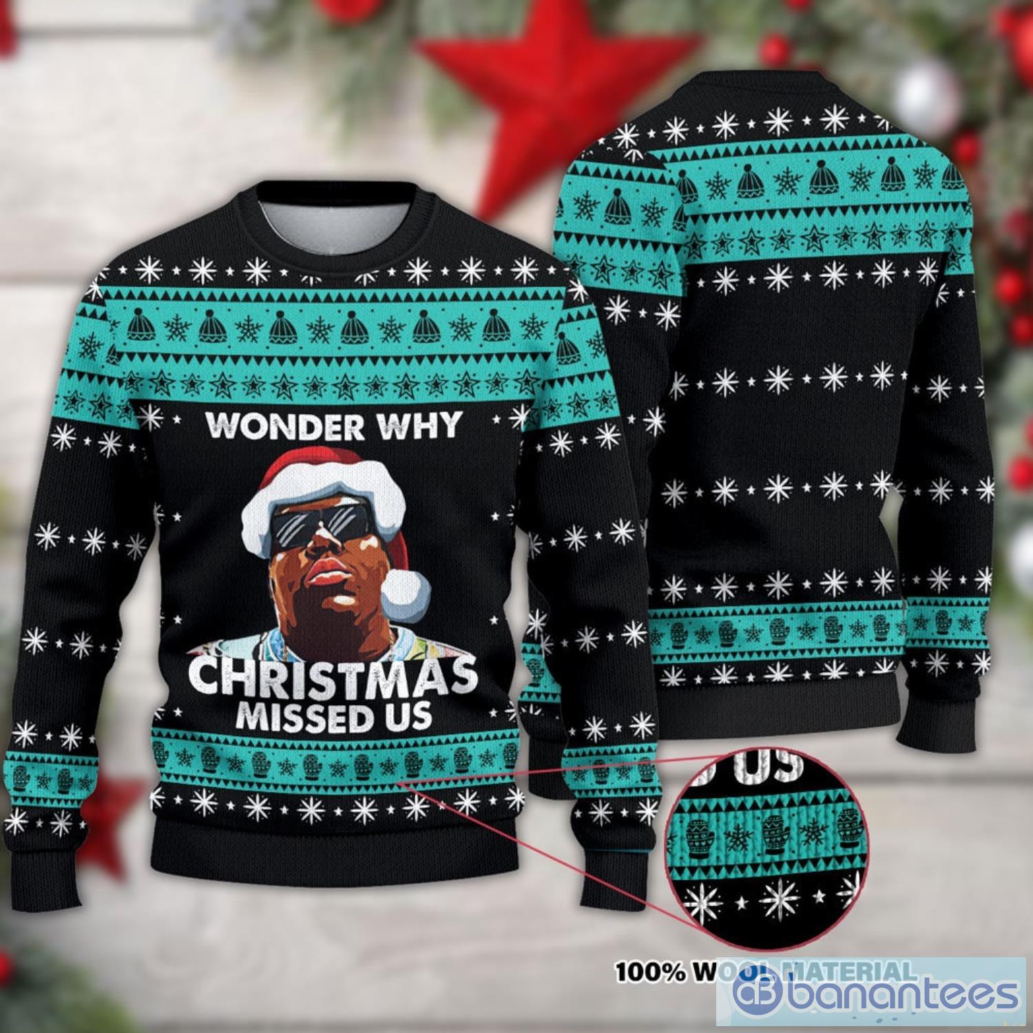 Notorious B.I.G Wonder Why Christmas Missed Us Christmas Ugly Sweater Product Photo 1