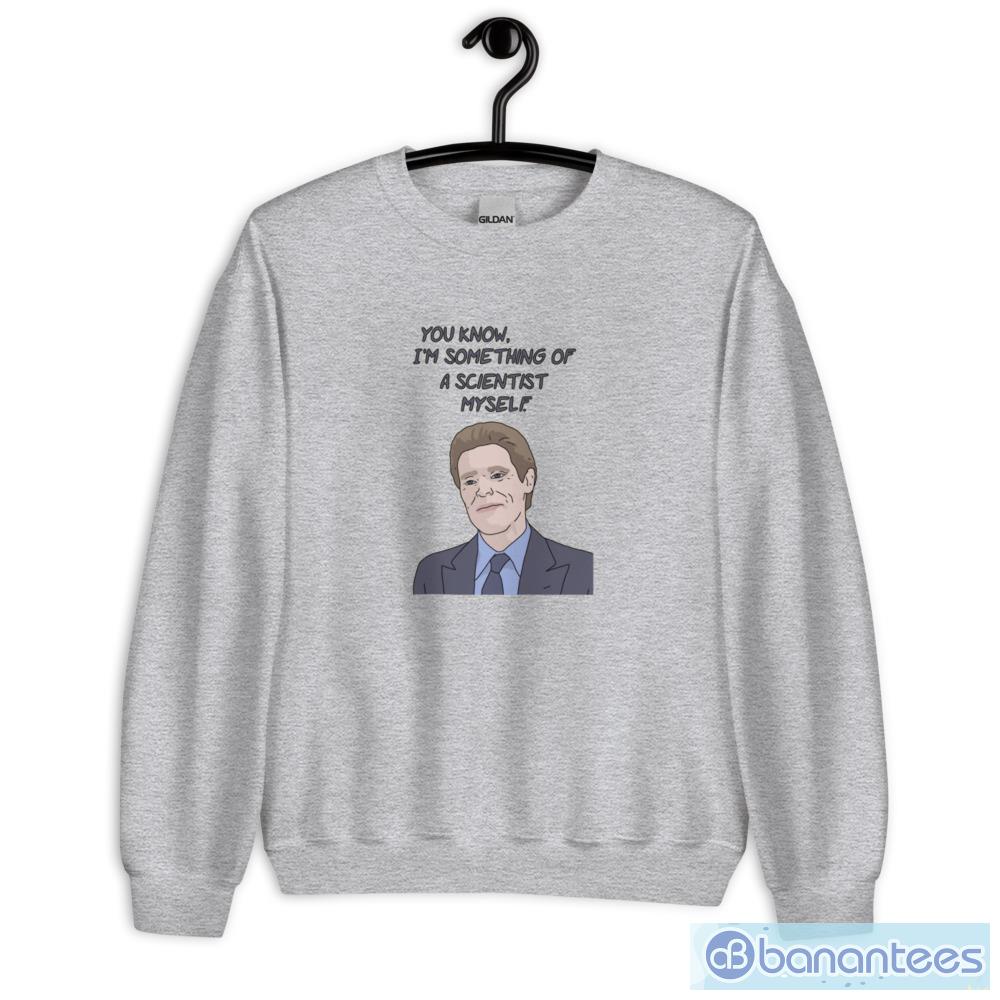 im something of a scientist myself gossip meme t shirt 1 image I'm Something of a Scientist Myself Gossip Meme T Shirt Product Photo