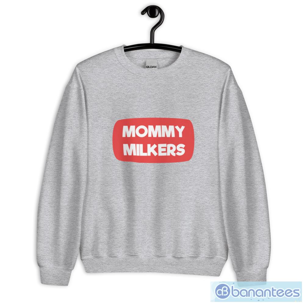 Mommy Milkers Mommy GF meme T-Shirt - Banantees