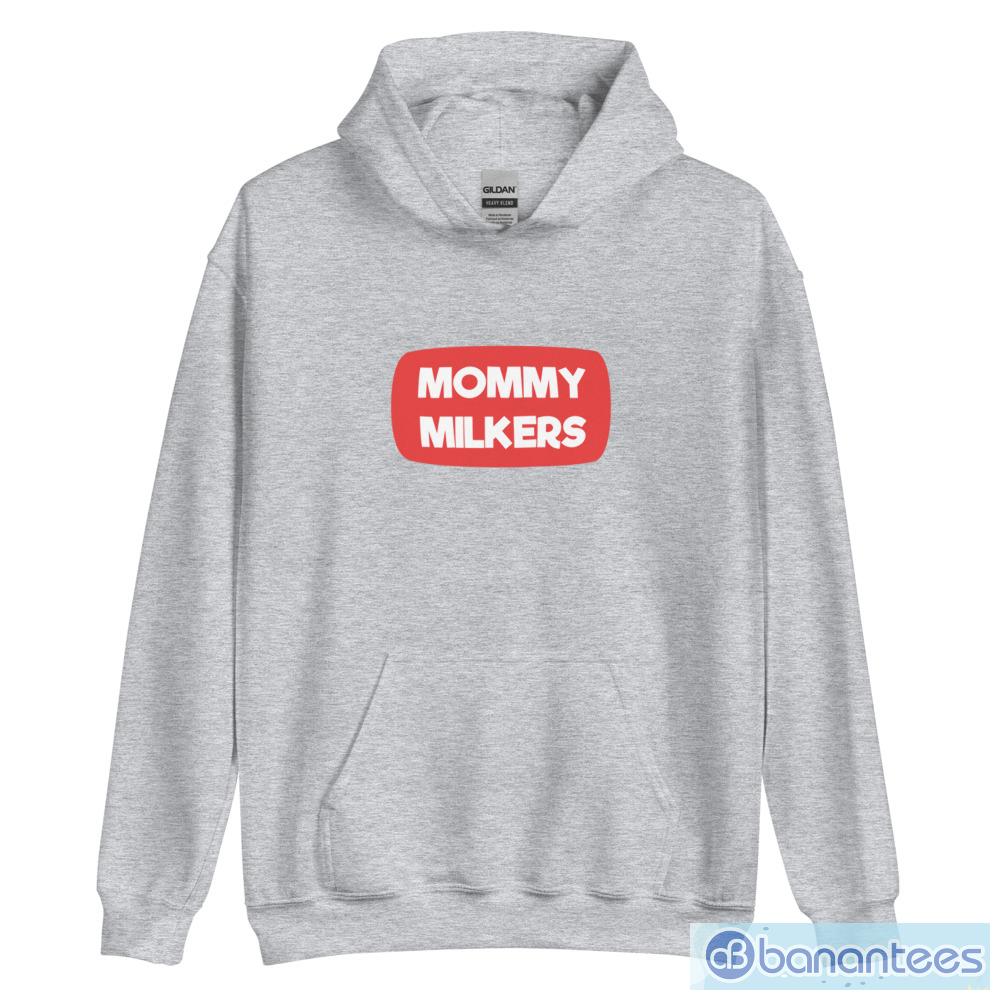 Mommy Milkers Mommy GF meme T-Shirt - Banantees