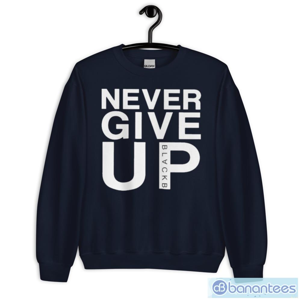 Never give up black B shirt - Banantees