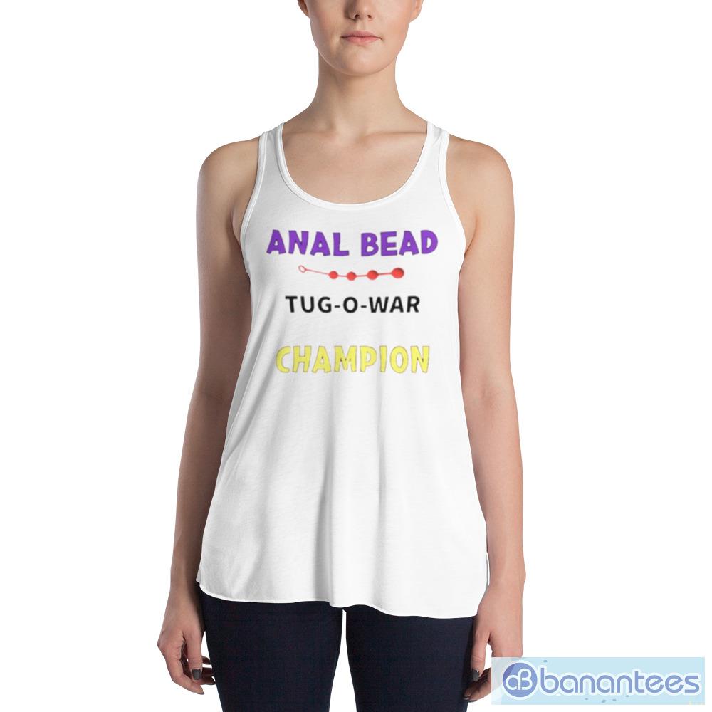 Anal bead tug o war Champion Design T Shirts For Men And Women - Banantees