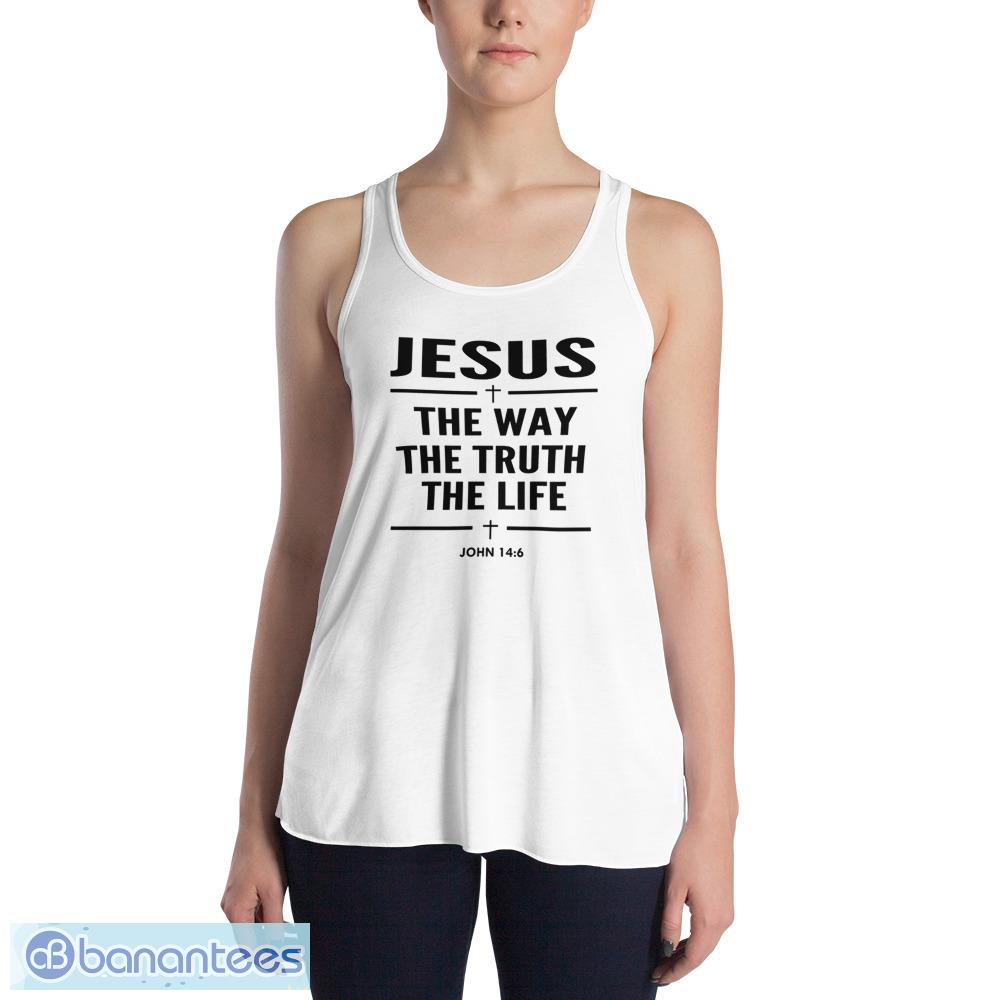 Jesus Way Truth Life Bible Scripture Christian Rose Rosetshirt T Shirts With Bible Verses 6616