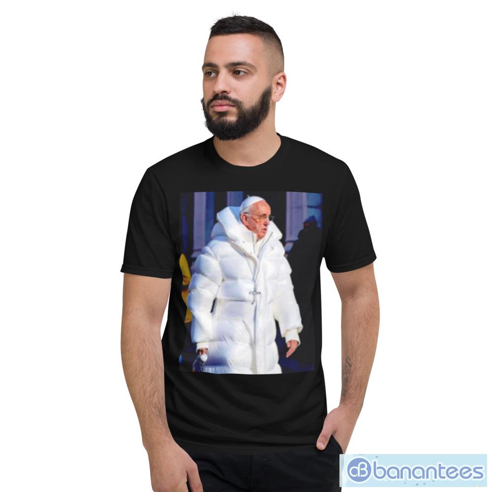 Pope Francis Wearing Jacket All White Shirt - Short Sleeve T-Shirt Pope Francis Wearing Jacket All White Shirt - Short Sleeve T-Shirt