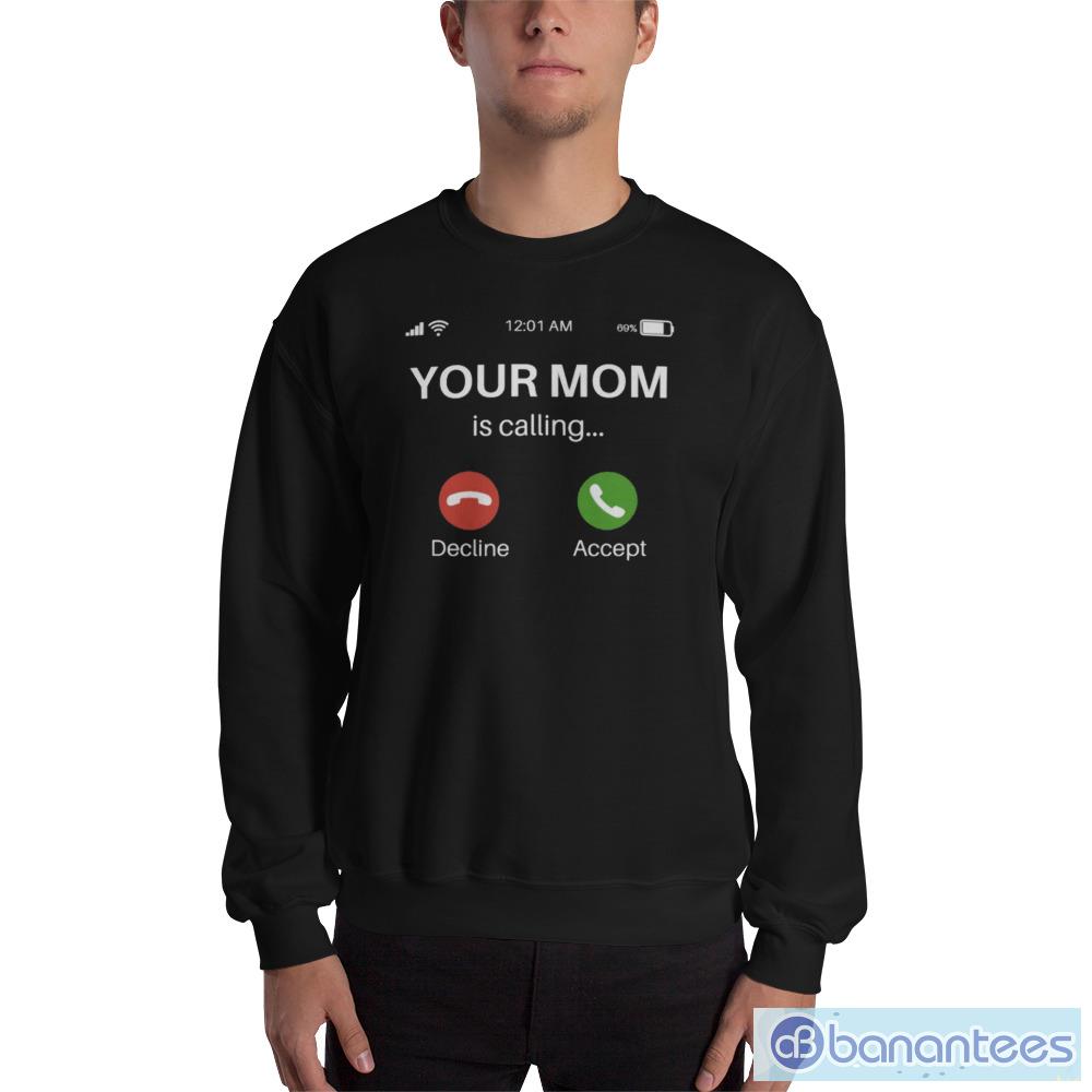 https://image.banantees.com/2023-04/your-mom-is-calling-t-shirt-funny-gifts-gift-for-men-funny-t-shirt-saying.jpeg