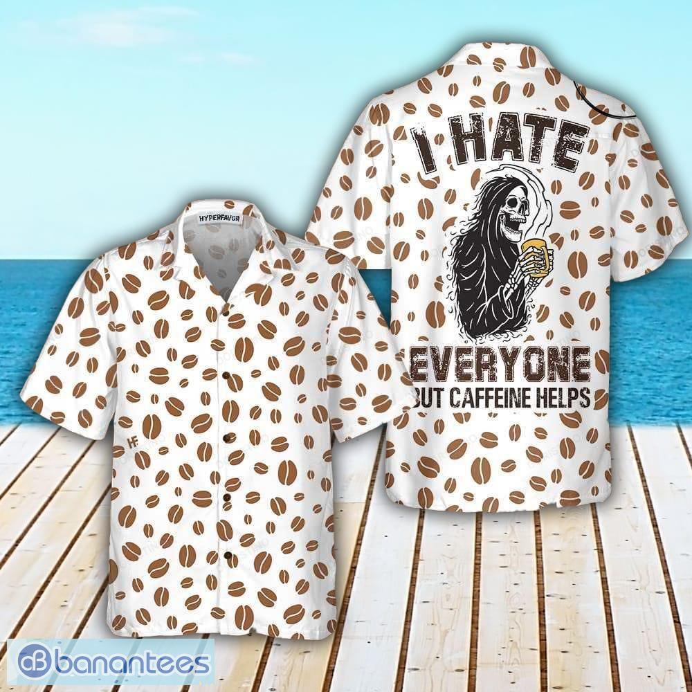 https://image.banantees.com/2023-05/i-hate-everyone-but-caffeine-help-funny-coffee-bean-best-gift-for-coffee-lovers-awesome-3d-hawaiian-shirt.jpg