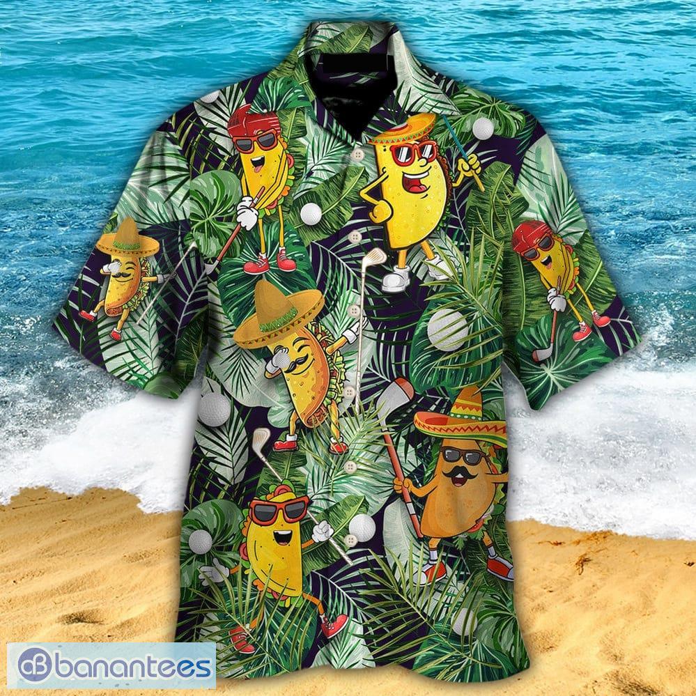 Golf Funny Taco Playing Golf Let's Par Tee Tropical Golf Lover Hawaiian  Shirt For Men And Women - Banantees