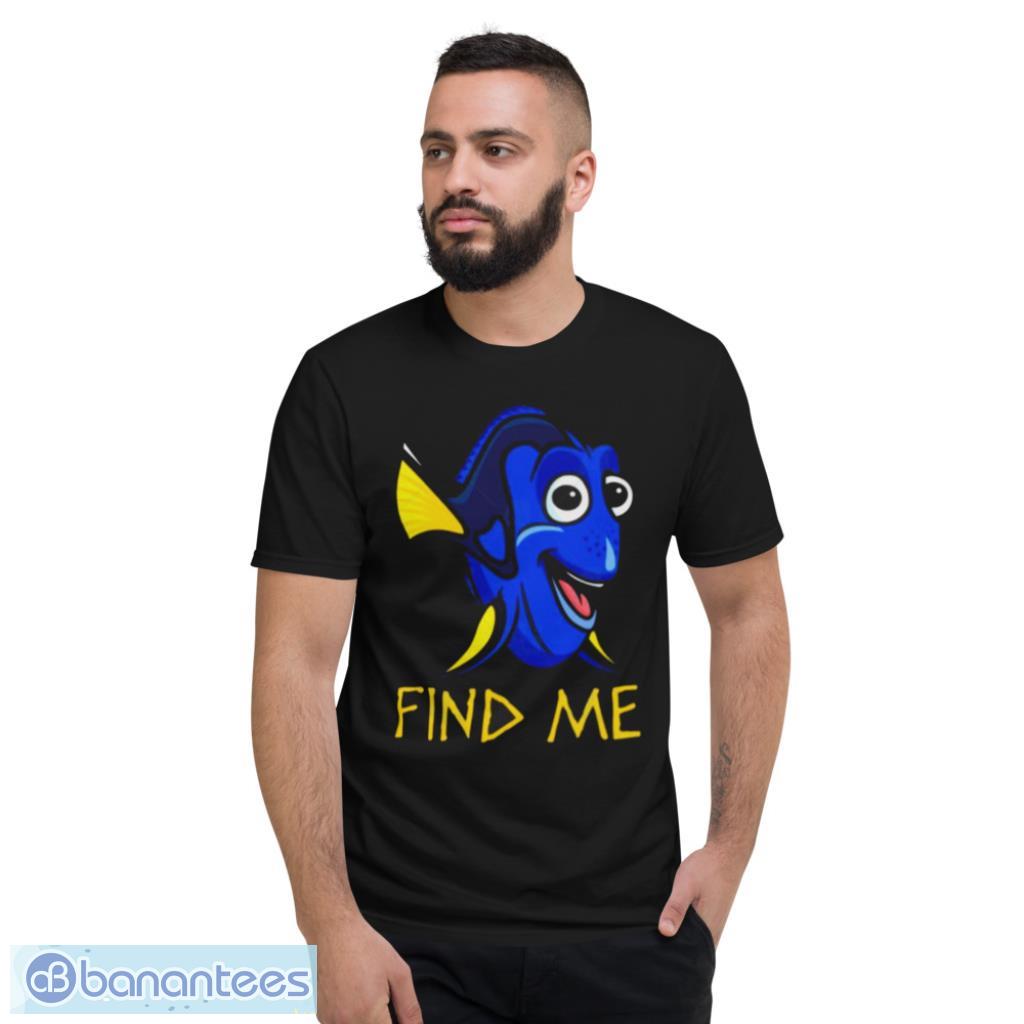 Dory Find Me  T-Shirt Product Photo 2