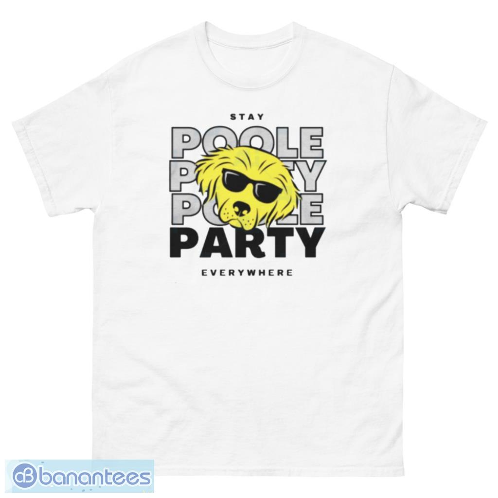 Golden Poole Party Everywhere T-Shirt Product Photo 1