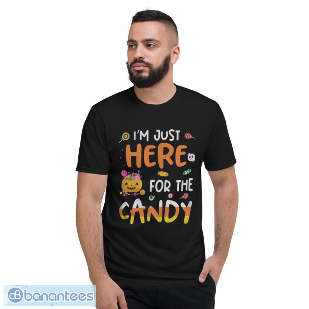 I am Just Here For The Candy Fun Halloween T-Shirt Product Photo 2