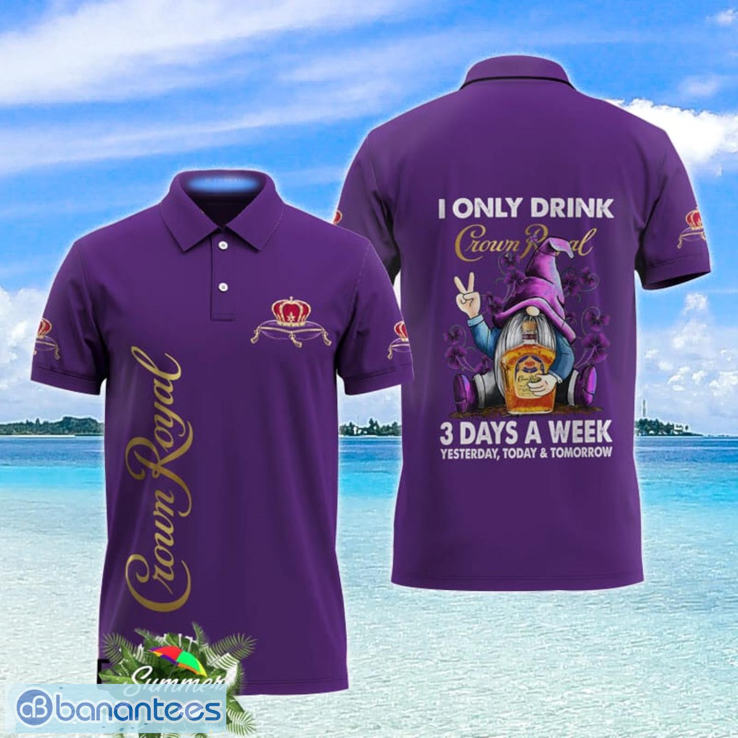 I Only Drink Crown Royal Polo Shirt Summer Gift For Man Product Photo 1 I Only Drink Crown Royal Polo Shirt Summer Gift For Man Product Photo 1