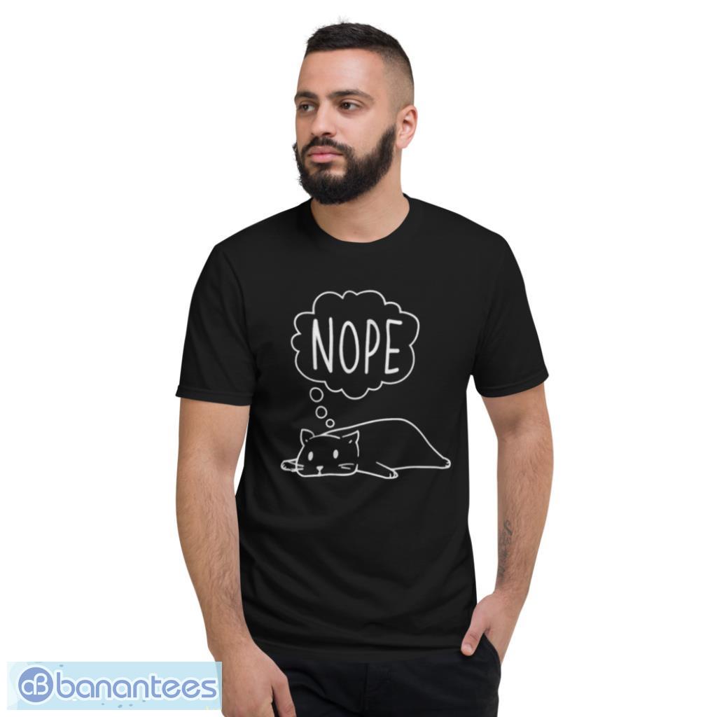 Lazy Cat Nope T-Shirt Product Photo 2