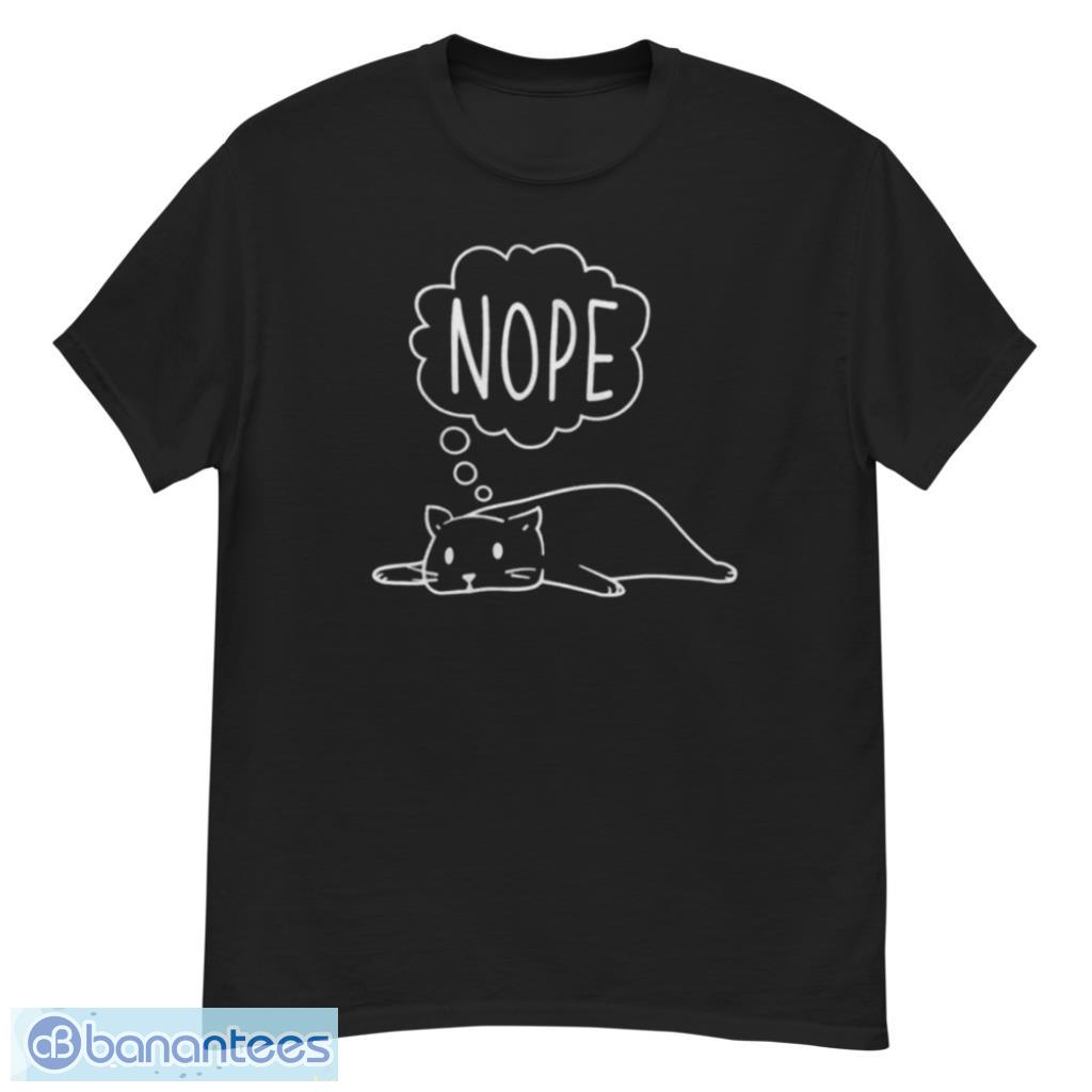 Lazy Cat Nope T-Shirt Product Photo 1