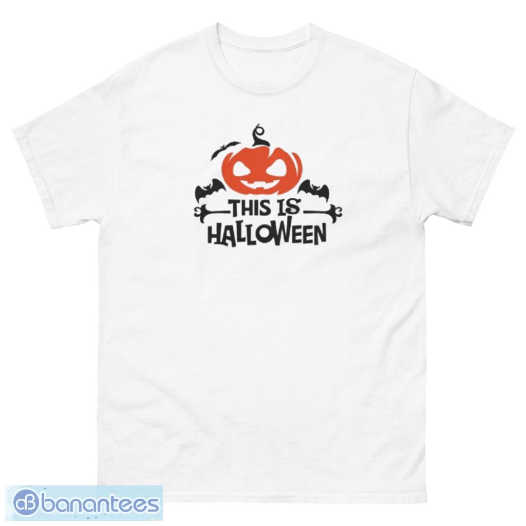 This Is Halloween Pumpkin Halloween T-Shirt - Unisex Classic T-Shirt