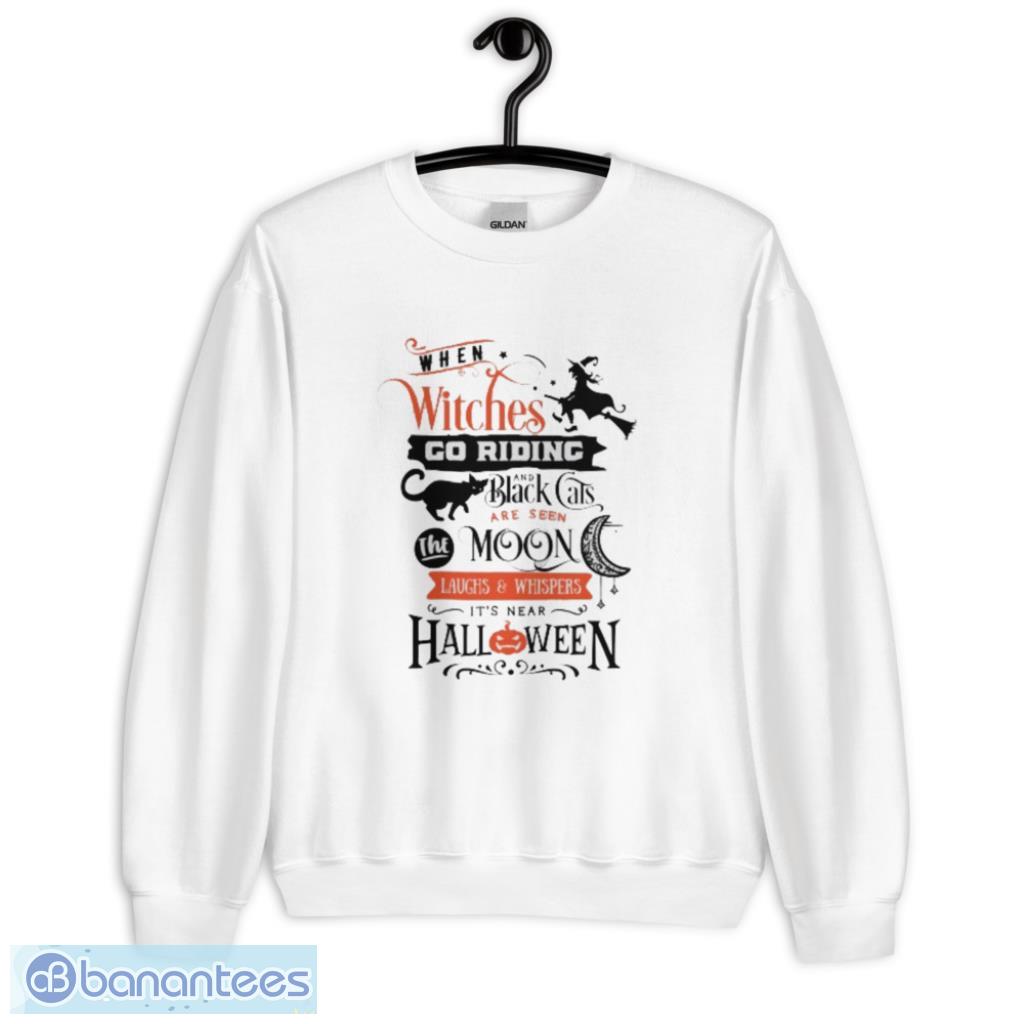 Witches Cat Moon It Is Near Halloween T-Shirt - G185 Crewneck Sweatshirt