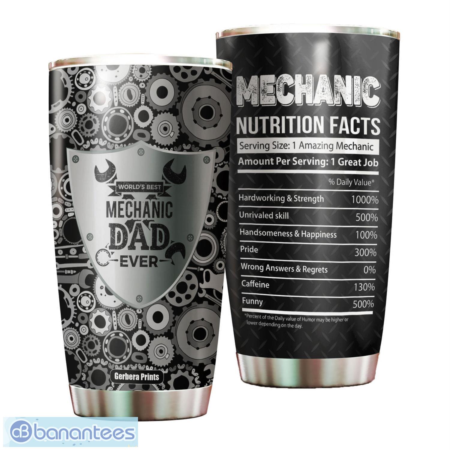 https://image.banantees.com/2023/05/best-mechanic-dad-ever-nutrition-fact-fathers-day-stainless-steel-tumbler-gift-for-dad.jpg