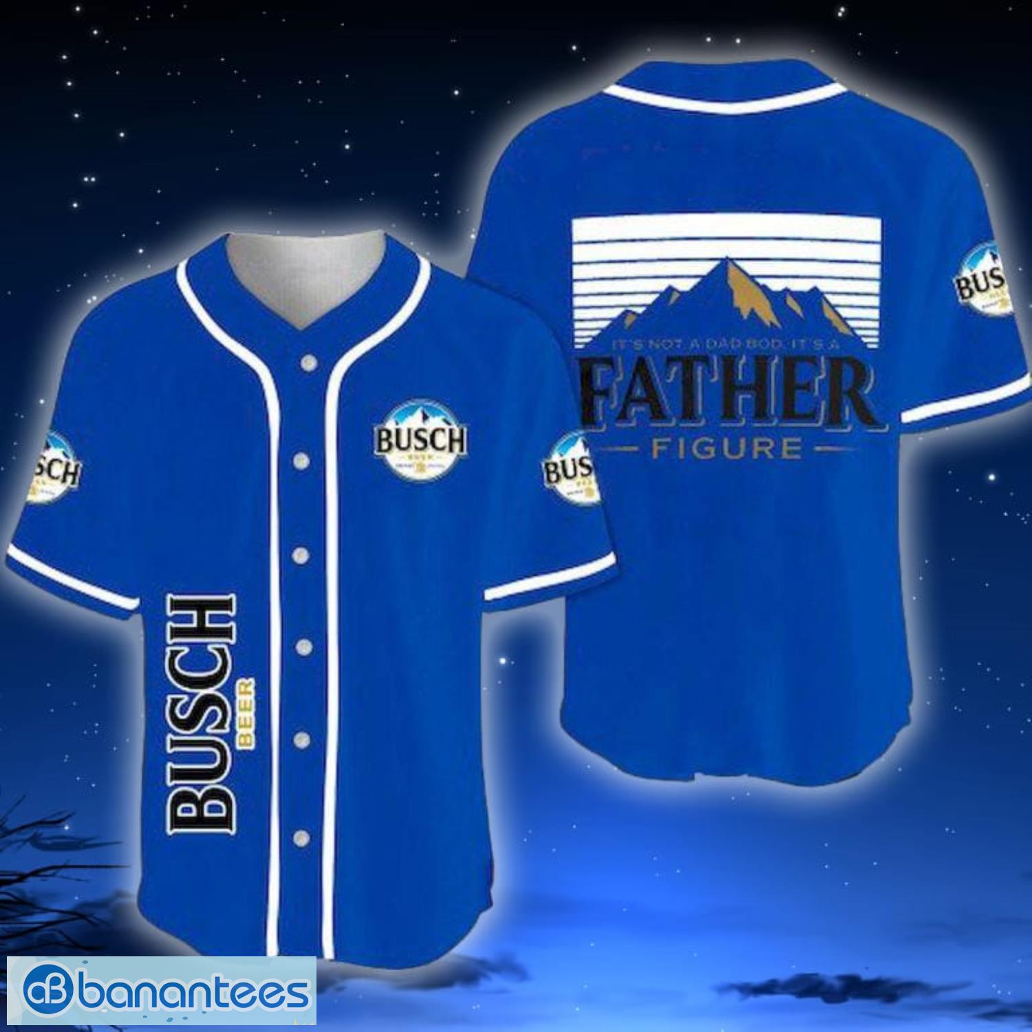 Busch Beer, It's Not A Dad Bod It Is A Father Figure, Father's Day Gift  Baseball Jersey Shirt - Banantees