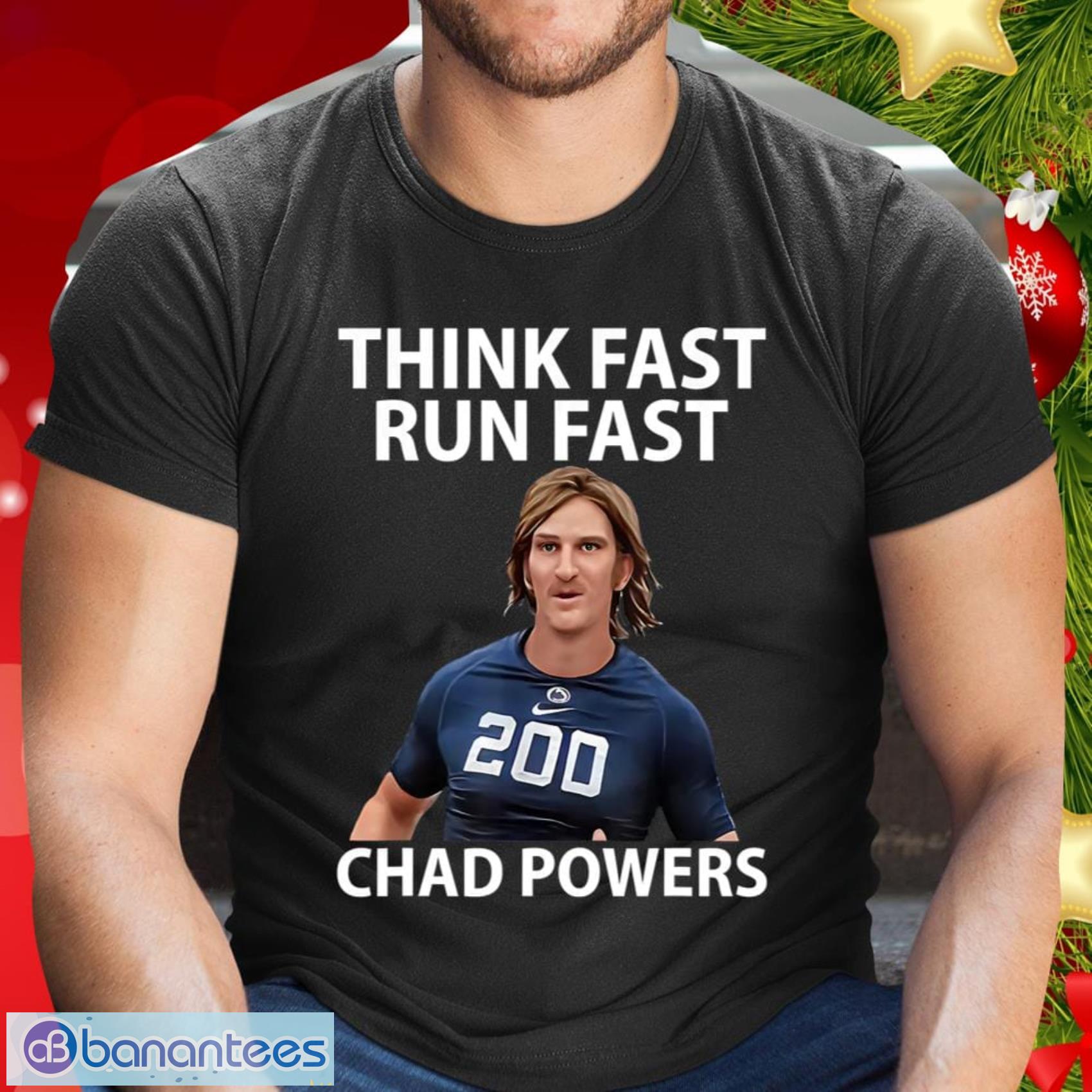 Chad Powers American Football, Think Fast Run Fast Shirt - Chad Powers American Football, Think Fast Run Fast Shirt_1