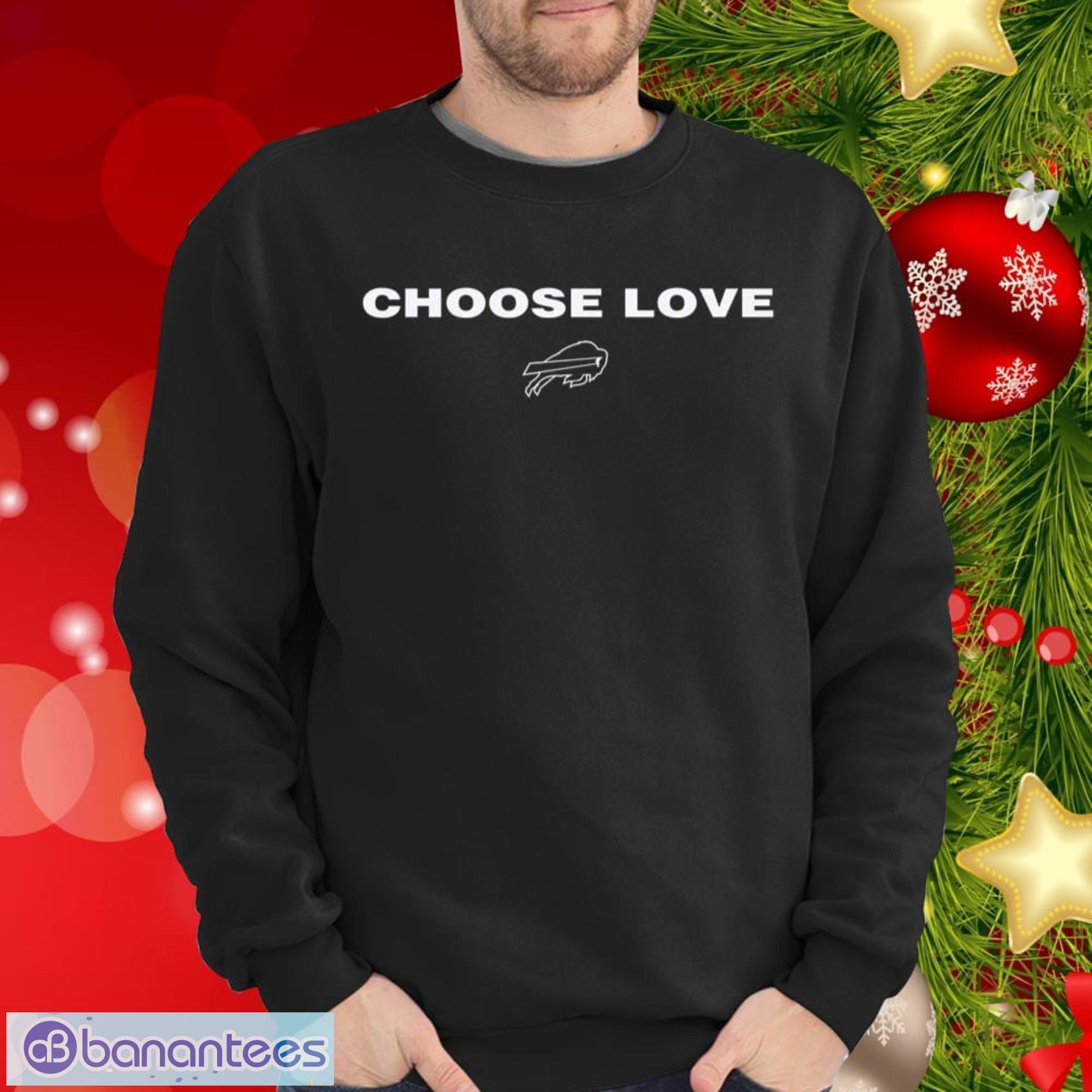 Choose Love' Bills shirts are now available