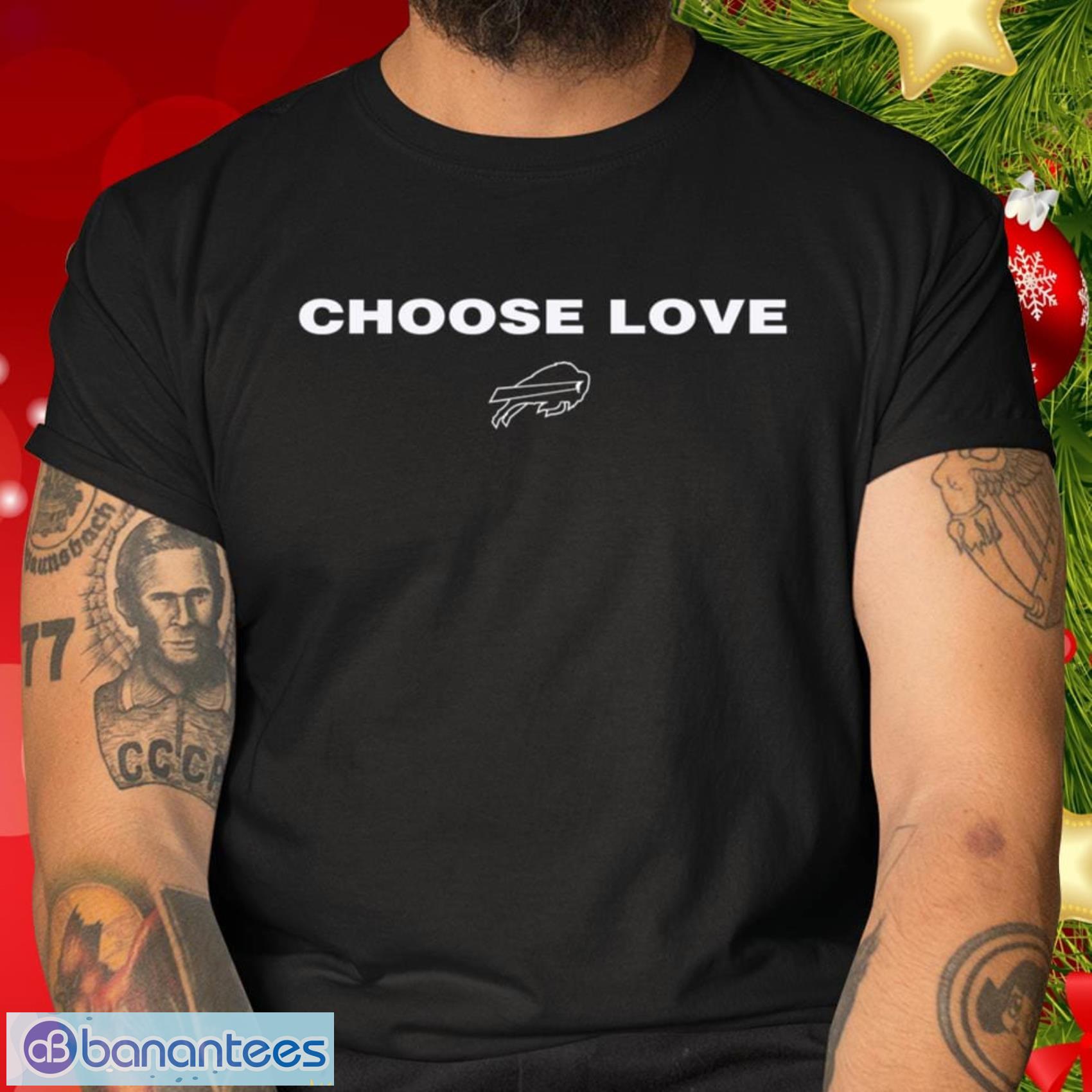 Choose Love' Bills shirts are now available