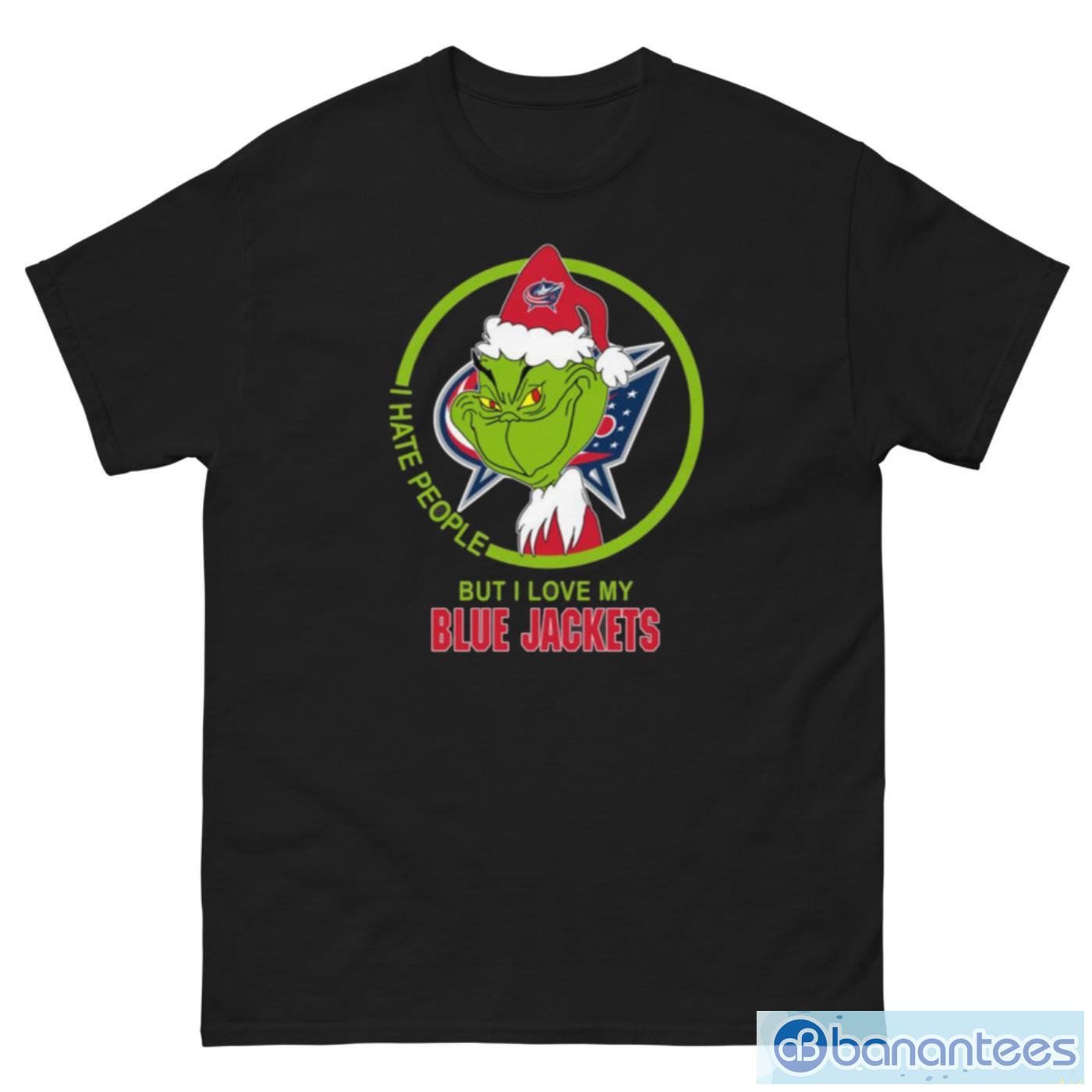 Columbus Blue Jackets NHL Christmas Grinch I Hate People But I Love My Favorite Hockey Team T Shirt - G500 Men’s Classic Tee