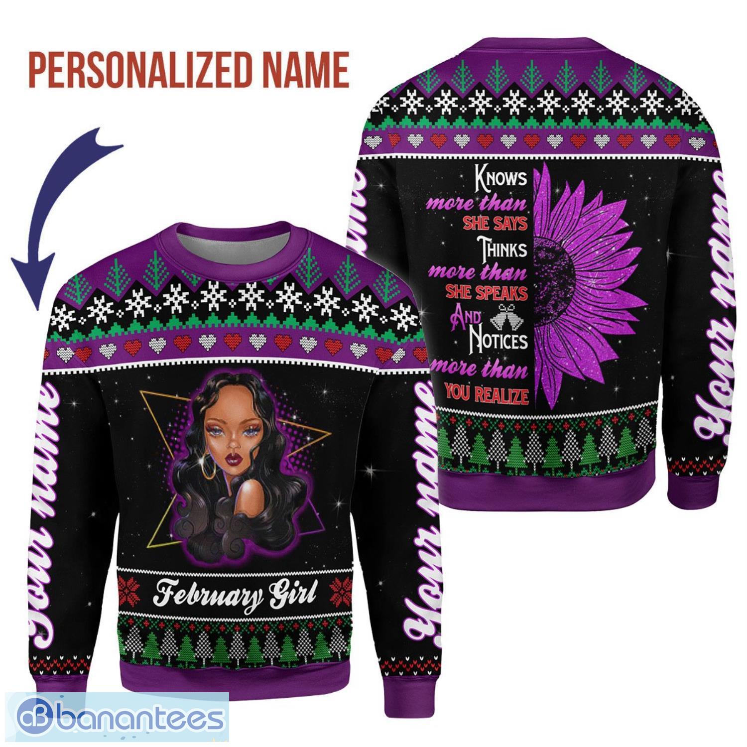 Personalized Name February Girl Knows More Than She Says 3D Ugly Christmas Sweater Christmas Gift Product Photo 1