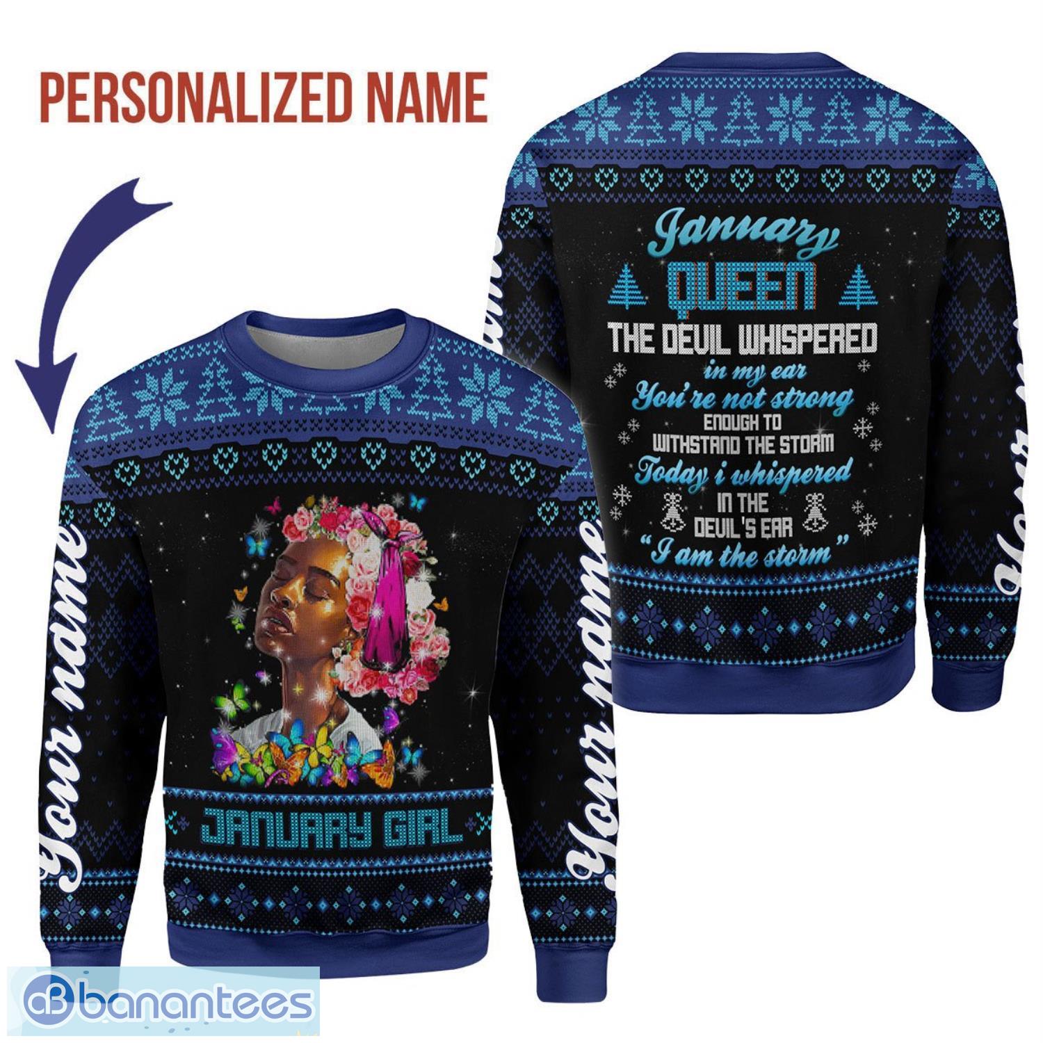 Personalized Name January Girl I Am The Storm 3D Ugly Christmas Sweater Christmas Gift Product Photo 1