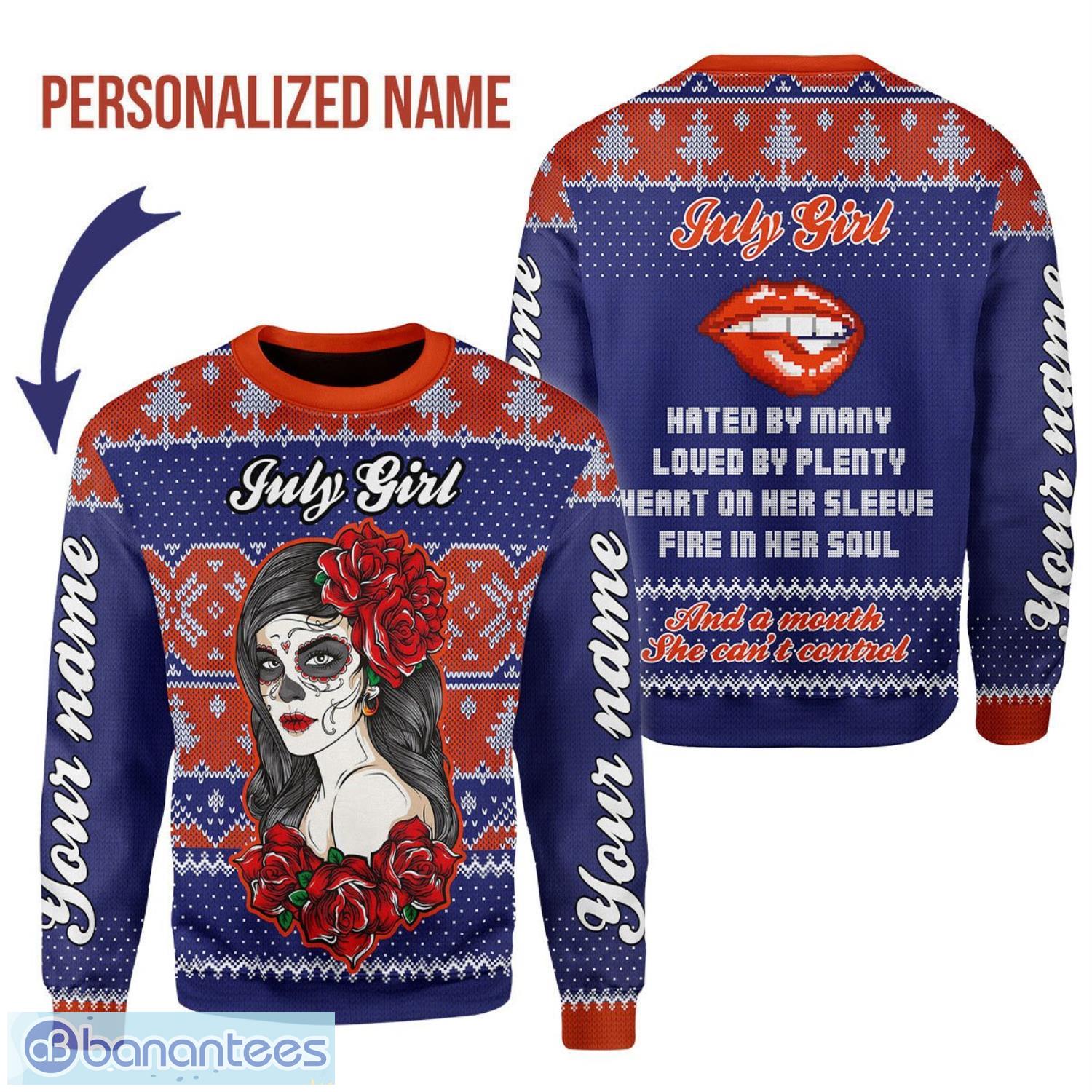 Personalized Name July Girl Hated By Many Loved By Plenty 3D Ugly Christmas Sweater Christmas Gift Product Photo 1
