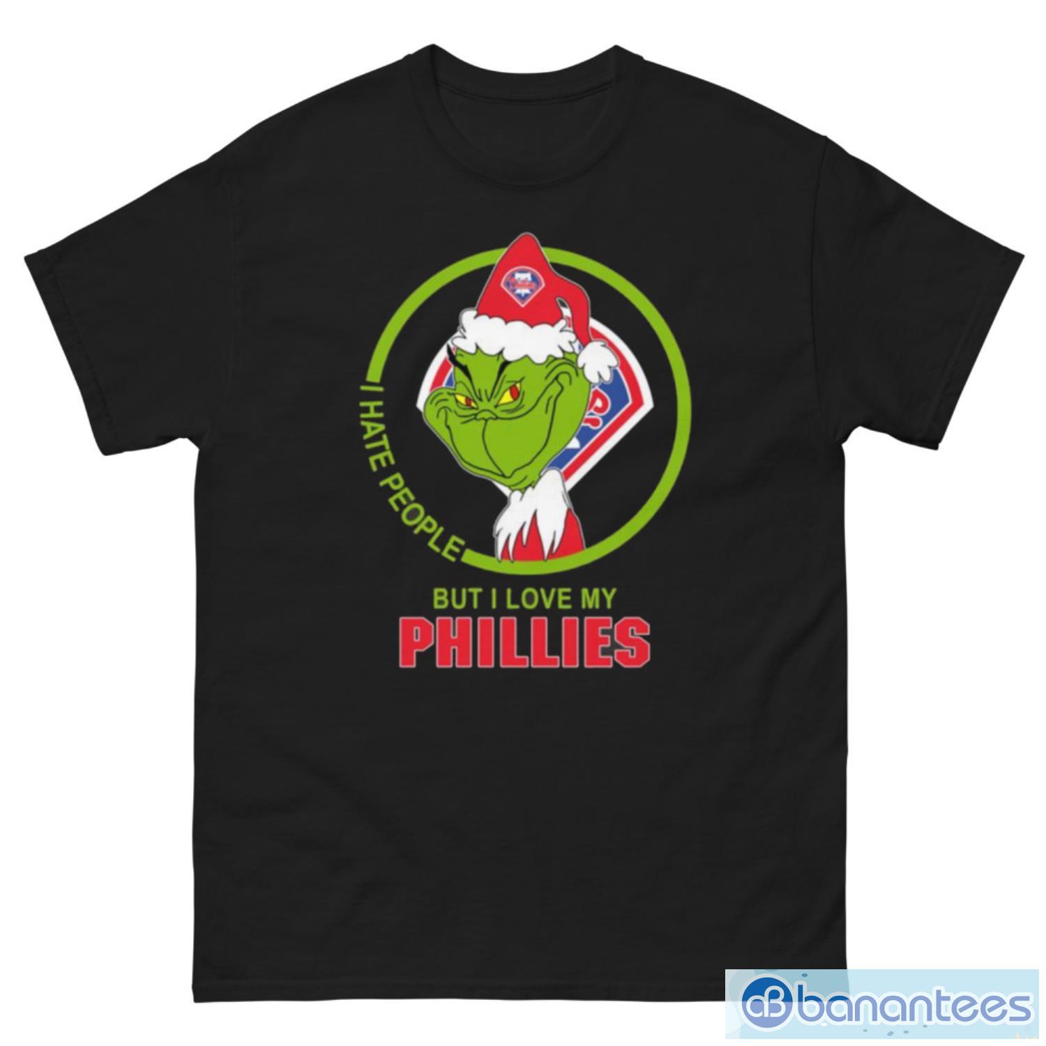 Philadelphia Phillies MLB Christmas Grinch I Hate People But I Love My  Favorite Baseball Team Shirt