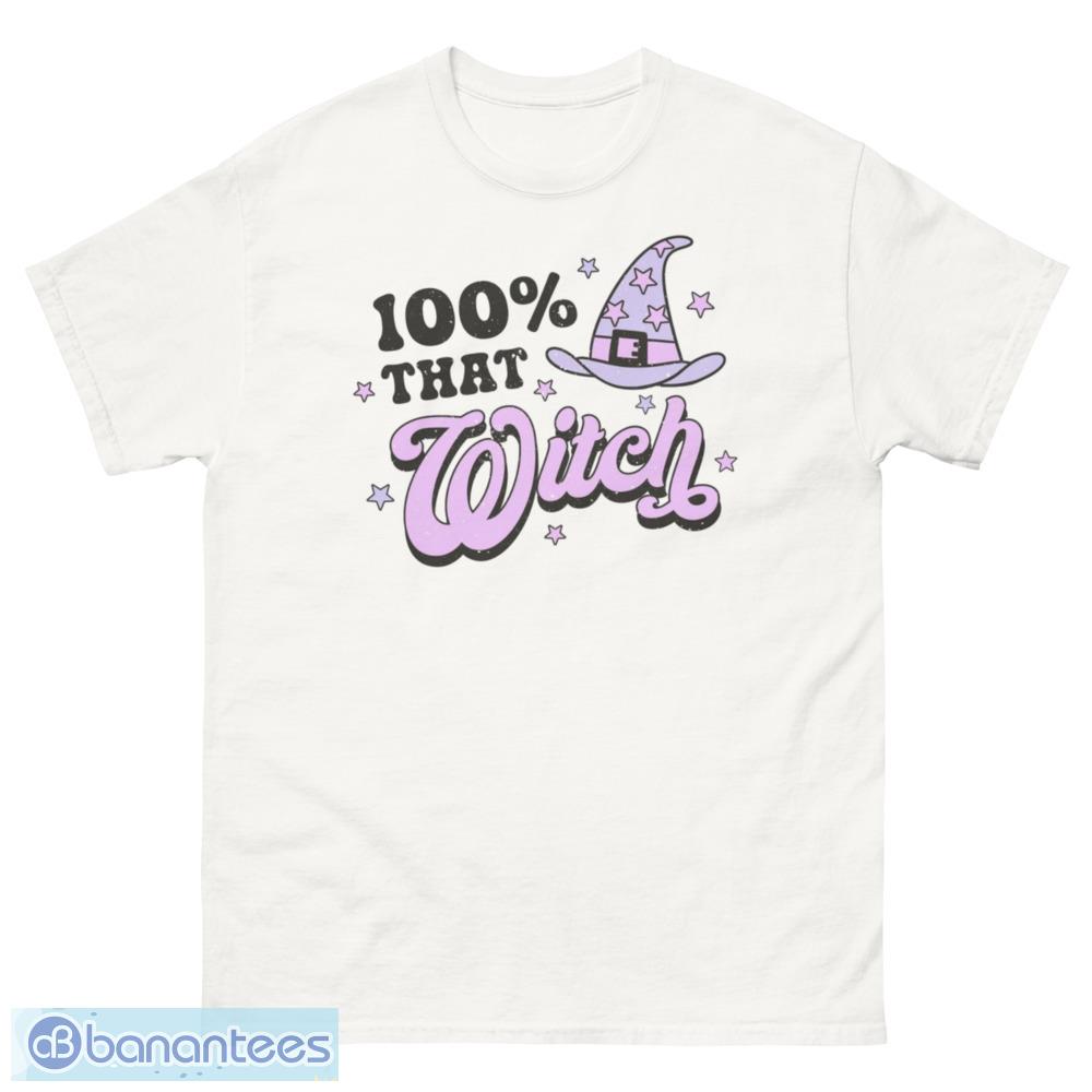 100% That Witch T-Shirt Gift for Halloween - 500 Men’s Classic Tee Gildan