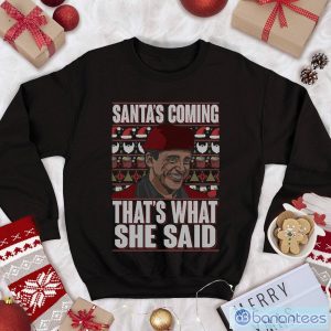 Michael Scott The Office Christmas Sweatshirt Santa's Coming That's What She Said Ugly Christmas Sweater Product Photo 1