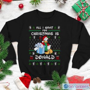 All I Want For Christmas Is Donald Christmas Sweatshirt Product Photo 1