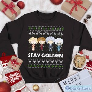 Golden Girls Sweatshirt Blanche Sophia Dorothy Rose T Shirt Stay Golden Christmas Sweatshirt Product Photo 1