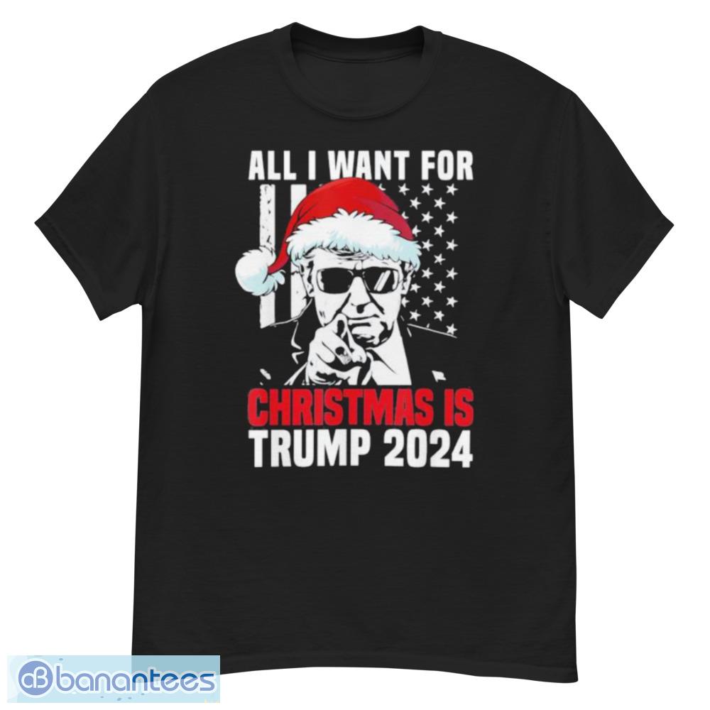 All I Want For Christmas Is Santa Trump 2024 Ugly Christmas Shirt Shirt - G500 Men’s Classic T-Shirt