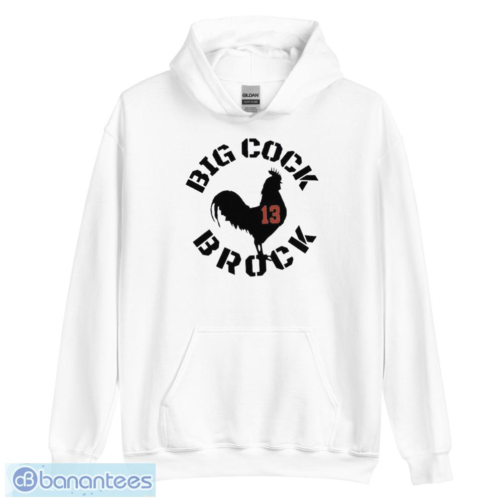 Big Cock Brock Shirt, Brock Purdy 13 Unisex Hoodie Crewneck