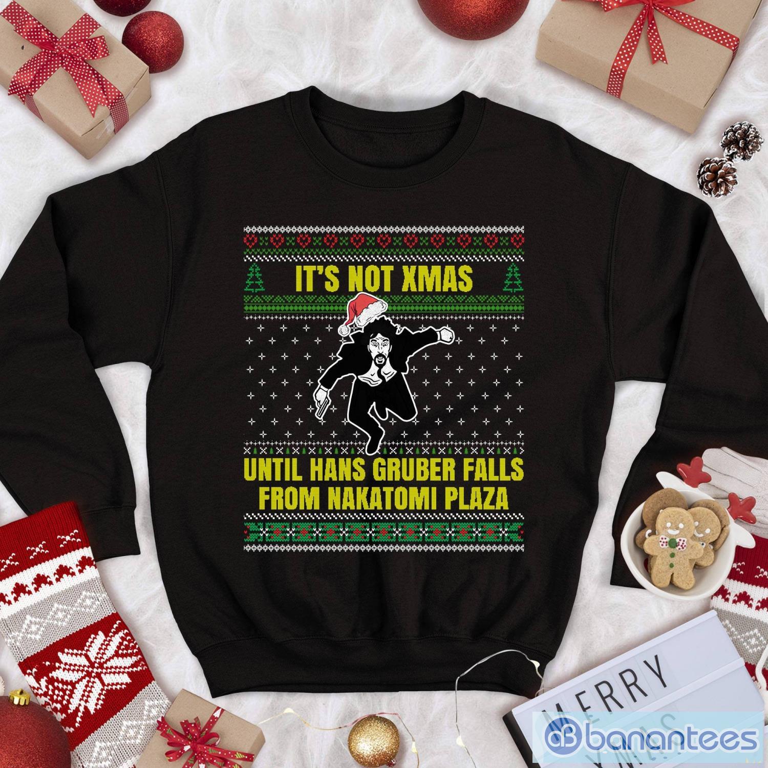 die-hard-sweatshirt-hans-gruber-t-shirt-its-not-xmas-until-hans-gruber-falls-from-nakatomi-plaza-christmas-sweatshirt.jpg Die Hard Sweatshirt Hans Gruber T Shirt It's Not Xmas Until Hans Gruber Falls From Nakatomi Plaza Christmas Sweatshirt Product Photo 1