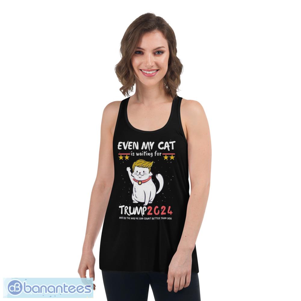 even my cat is waiting for trump 2024 trump for president 2024 limited edition t shirts 4 image Even My Cat Is Waiting For Trump 2024 Trump For President 2024 Limited Edition T Shirts Product Photo